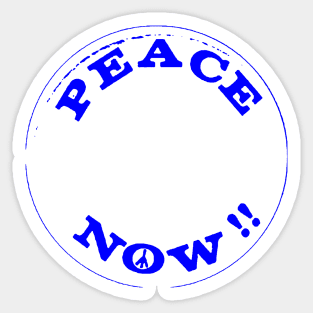 PEACE NOW! Sticker